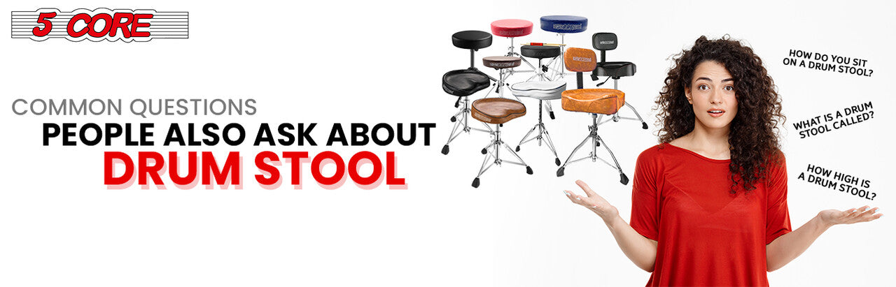 Common Questions People Also Ask About Drum Stool