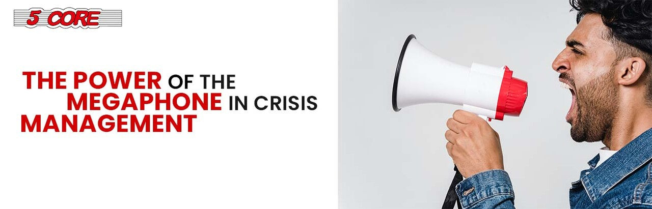 The Power of the Megaphone in Crisis Management
