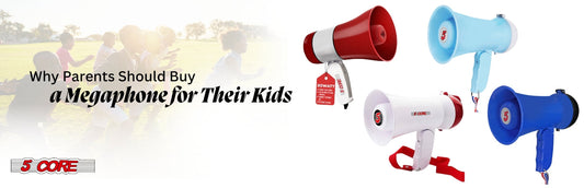 Why Parents Should Buy a Megaphone for Their Kids