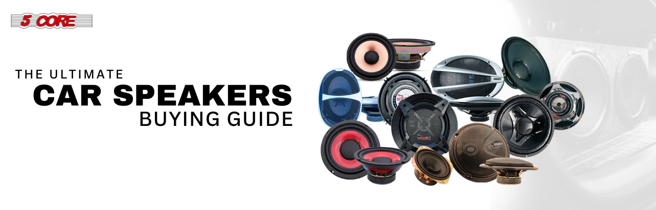 The Ultimate Car Speakers Buying Guide