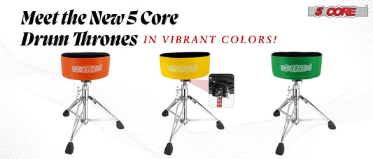 Meet the New 5 Core Drum Thrones in Vibrant Colors!