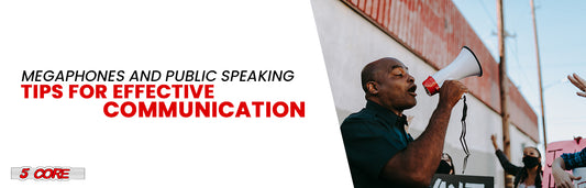 Megaphones and Public Speaking Tips for Effective Communication