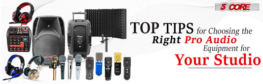 Top Tips for Choosing the Right Pro Audio Equipment for Your Studio