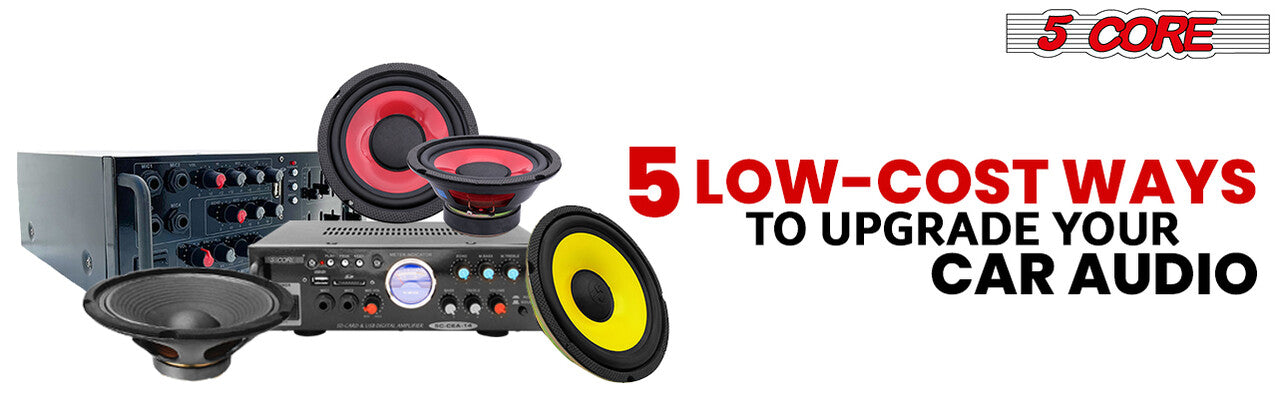 5 Low-Cost Ways to Upgrade Your Car Audio