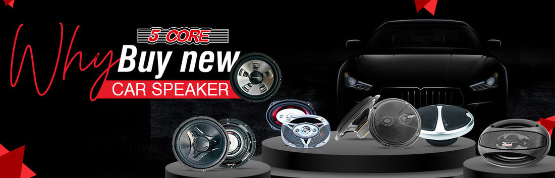 Why Buy New Car Speakers?