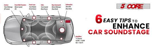 6 Easy Tips to Enhance Car Soundstage