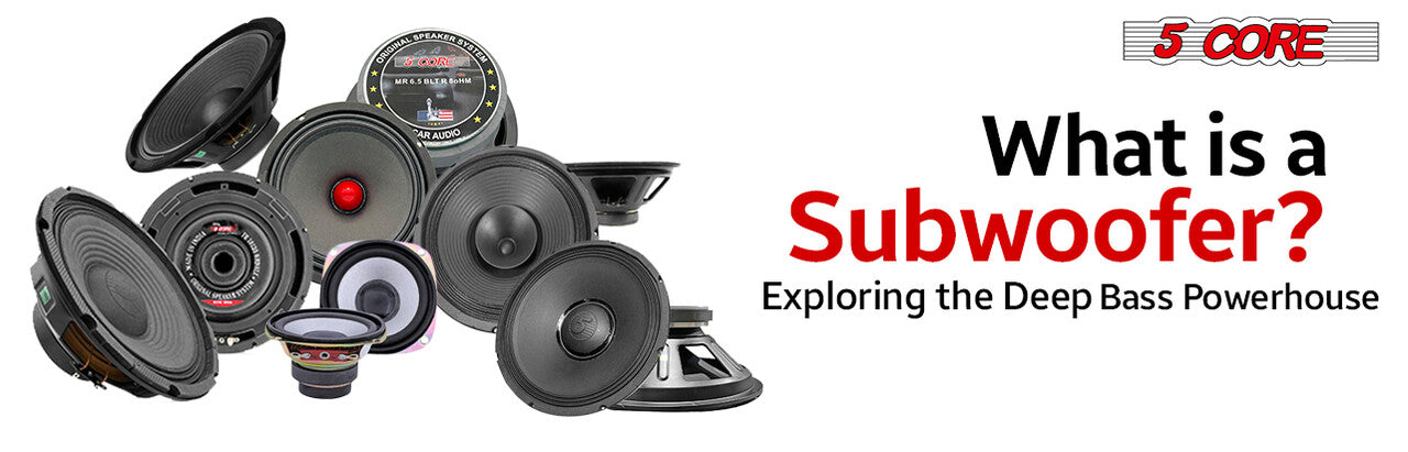 What is a Subwoofer? Exploring the Deep Bass Powerhouse!