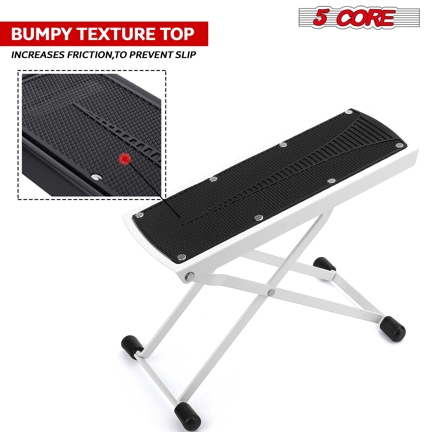 Bumpy texture top increases friction, to prevent slip