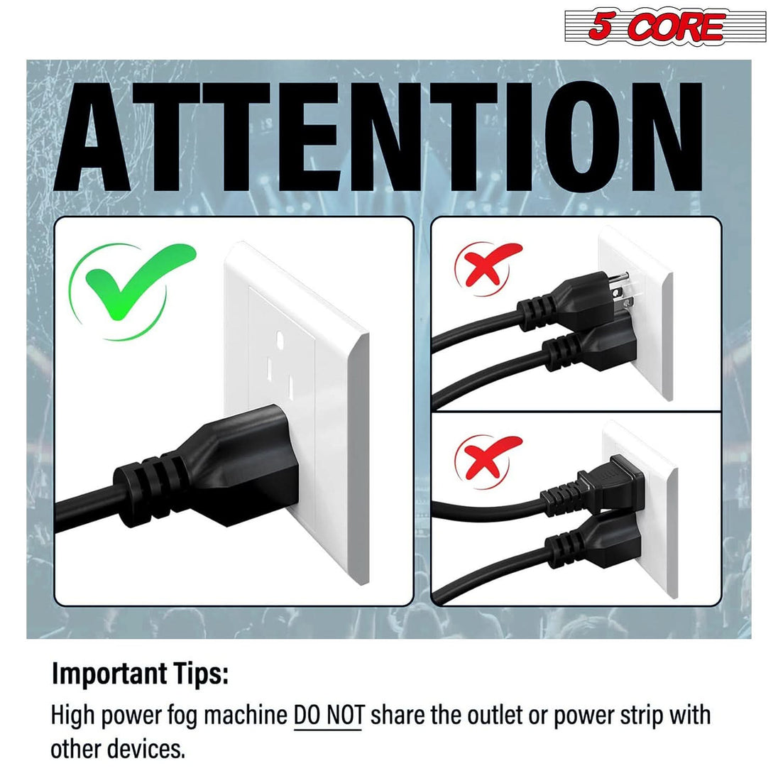 Do not plug other devices into the same outlet as the fog machine to prevent overload.